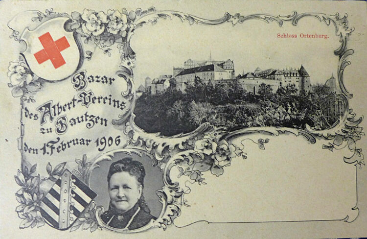 Postkarte zum Basar des sächsischen Albert-Vereins in Bautzen mit einer Abbildung von Schloss Ortenburg und einem Porträt der sächsischen Königin Carola (Rolf Zimmermann / DRK) Postkarte zum Basar des sächsischen Albert-Vereins in Bautzen mit einer Abbildung von Schloss Ortenburg und einem Porträt der sächsischen Königin Carola (Rolf Zimmermann / DRK)